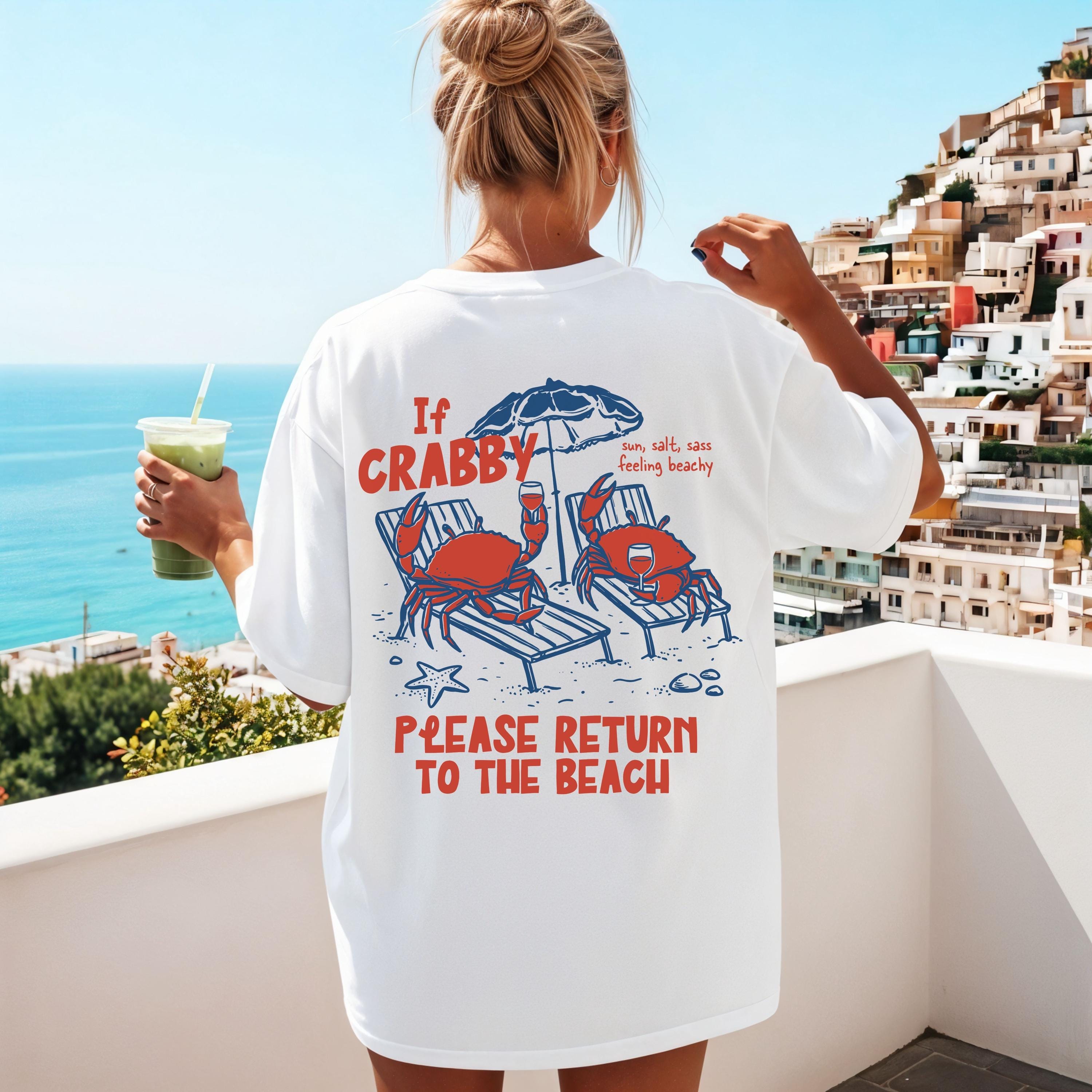 Comfort Colors® If Crabby Return To Beach Shirt, Summer Ocean Shirts, Graphic Summer Tshirt, Summer Vacation Tee, Sun Salt Sand Beachy Tee