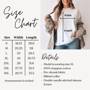 May include: Size chart for a white sweatshirt with measurements in inches for width and length. The chart shows sizes from S to 4XL. Details about the sweatshirt include: 100% ringspun cotton, pre-shrunk fabric, ribbed collar, and double-needle stitched sleeves and hem.