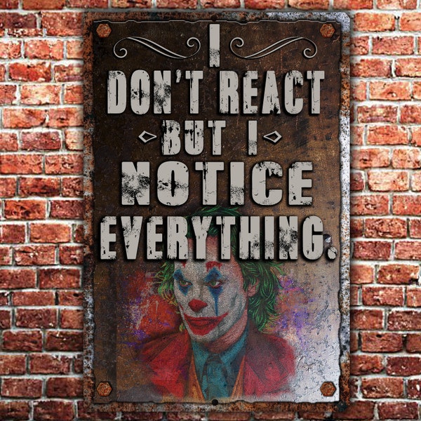 I notice everything, Joker Rustic Metal Sign