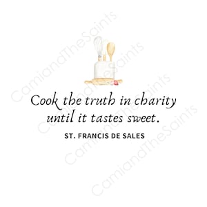 Cook the Truth in Charity Digitaldruck - St. Francis De Sales, katholische Kunst, christliches Küchendekor