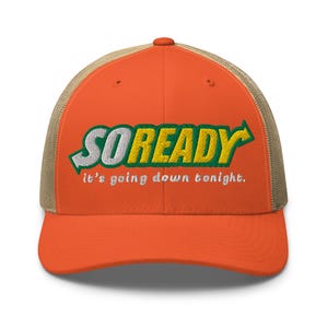Goose Band Inspired &quot;So Ready&quot; - Trucker Cap