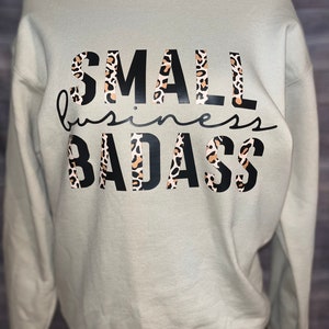 Small business badass crewneck