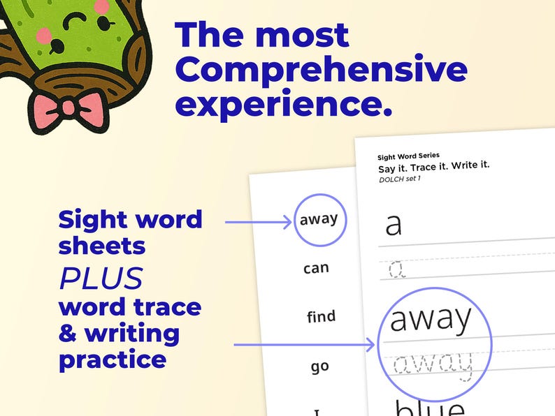 May include: Educational sight word sheets with word tracing and writing practice. The image includes the text "The most Comprehensive experience." and "Sight Word Series Say it. Trace it. Write it. DOLCH set!"