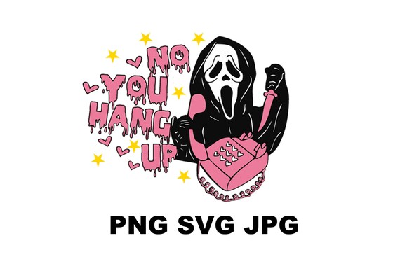 No You Hang up SVG Funny SVG Scream Png Ghost Face Calling - Etsy No You Hang up SVG Funny SVG Scream Png Ghost Face Calling - Etsy