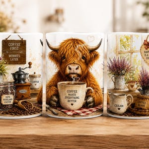May include: A white ceramic mug featuring a brown Highland cow holding a coffee cup with the text 'COFFEE MAKES EVERYTHING BETTER'. The design includes a wooden sign reading 'COFFEE FIRST WORRIES LATER' and a heart-shaped sign saying 'HAPPINESS IS A CUP OF COFFEE'.