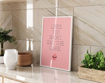 Life Is Too Short Eat The Cake Typography Wall Art Print Kitchen Dining Room Pink Black Modern Home Decor Gift Motivational Quote