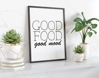 Good Food Good Mood Printed Wall Art A3 A4 Framed Unframed Typography Art Print Inspirational Kitchen Decor