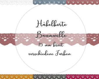 Häkelborte Baumwolle 15 mm | Farbwahl | Meterware | ab 2 m | 1,25 EUR/m