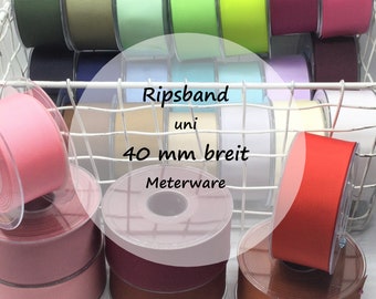 Ripsband uni 40 mm breit | viele Farben | Meterware | ab 1 m | 3,00 EUR/m