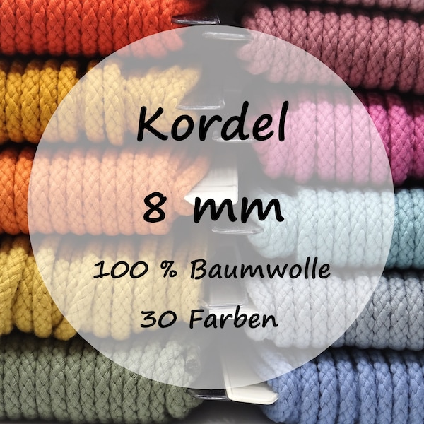 Kordel 8 mm | Baumwolle | 36 Farben | Meterware | ab 1 m | 2,40 EUR/m