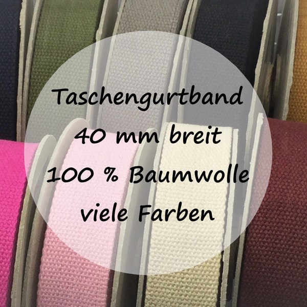 Taschengurtband | 100 % Baumwolle | 40 mm breit | viele Farben | Meterware | ab 1 m | 4,75 EUR/m