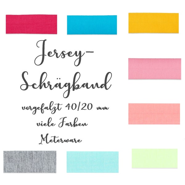 Jersey Schrägband | vorgefalzt | 40/20 mm | viele Farben | ab 2 m | 1,75 EUR/m