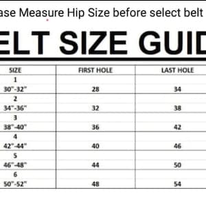 May include: A belt size guide chart with six rows and three columns. The first column is labeled "Size" and lists sizes 1 through 6, with corresponding hip measurements in inches. The second column is labeled "First Hole" and lists measurements in inches. The third column is labeled "Last Hole" and lists measurements in inches.