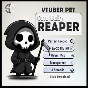 May include: A cartoon illustration of a cute baby reaper in a black hooded cloak, holding a scythe. The image includes text that reads "VTUBER PET Cute Baby REAPER" and details about the product, such as "Perfect Looped" and "1 Click Download."