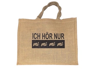 Jute bag / shopping bag / beach bag in the design of your choice - "ICHHÖRNUR mi mi mi mi"