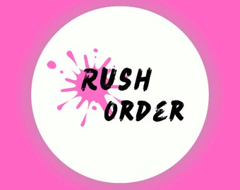 Rush my order, Rush your order