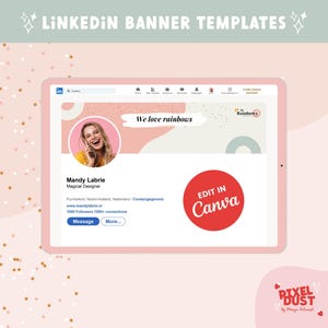 May include: A pink and white LinkedIn banner template with a rainbow design. The banner includes the text "We love rainbows" and a photo of a woman smiling. The text "Edit in Canva" is in a red circle.