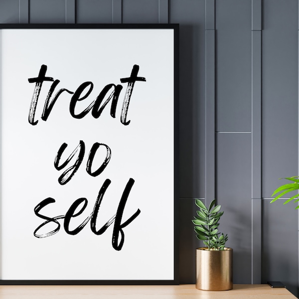 Treat yo self | Printable Poster | Parks and Recreation | Minimalist Wall Art