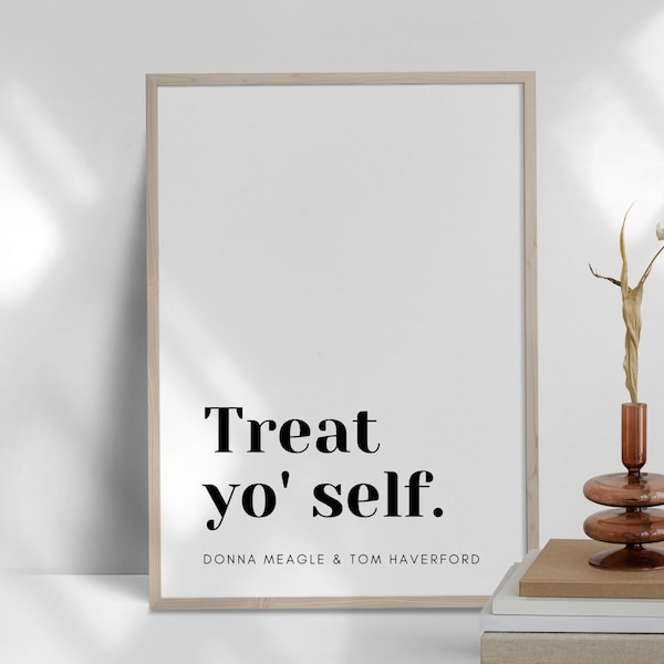 Treat yo self poster | Parks and Recreation | Donna Meagle and Tom Haverford | Parks & Rec Printable Quote Poster