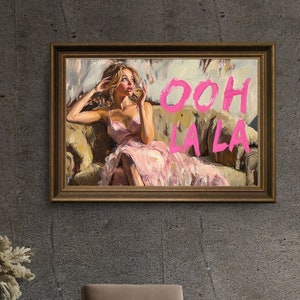 Ooh La La Zmieniony obraz, Klasyczna sztuka, Pop Art, Klasyczny obraz Wydruk artystyczny, Zabawny wydruk artystyczny, Dziewczęca sztuka ścienna, Modny wydruk ścienny galerii