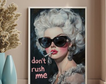 Don't Rush Me Altered Painting, Classic Art, Pop Art, Classic Painting Art Print, Funny Art Print, Girly Wall Art, Trendy Gallery Wall Print