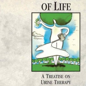 The Cure 4 cancer! The Water of Life A Treatise on Urine Therapy J.W. Armstrong