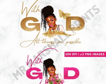 Black woman png, Black Woman Clipart, African American Clipart, Melanin png, black girl magic, sublimation, christian png, God quote