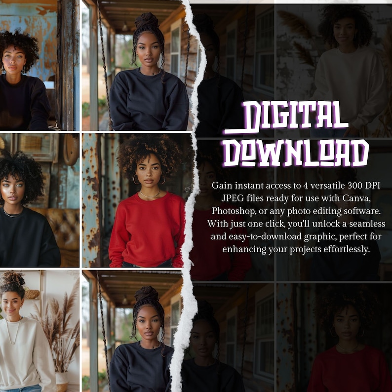 May include: Four digital images of a woman wearing a variety of sweatshirts. The images are arranged in a grid pattern. The text "DIGITAL DOWNLOAD" is visible in the upper right corner of the image. The text below the title reads "Gain instant access to 4 versatile 300 DPI JPEG files ready for use with Canva, Photoshop, or any photo editing software. With just one click, you'll unlock a seamless and easy-to-download graphic, perfect for enhancing your projects effortlessly."