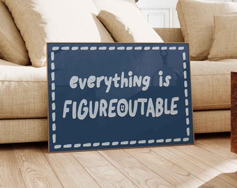 Everything Is Figureoutable Print, Blue Inspirational Office Wall Art