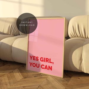 PRINTABLE Art Print Feminist, Yes Girl You Can, Feminist Poster, Minimal Typography Poster, Dorm Decor, Trendy Pink Wall Art, Girl Decor