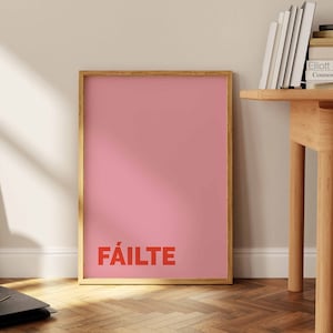 Fáilte Print, Fáilte Poster, Irish Print, Irish Home Decor, Welcome Sign, Funky Home Decor, Irish Quote Print, Modern Home Decor