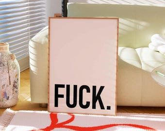 Lámina artística con tipografía llamativa, póster minimalista con palabrotas.