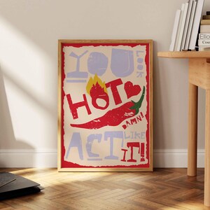 You Look Hot Print, trendy muurkunstposter, grappig citaat, handgetekende kunstprints, affirmaties, quote positiviteit, schattig muurdecoratie slaapzaal