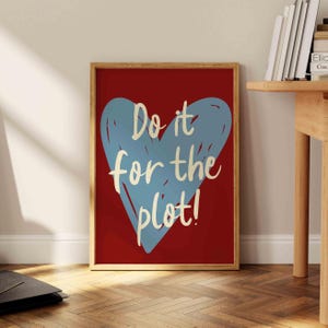 Do It For The Plot プリント、トレンディなウォールアート、赤と青の美的ポスター、プレッピーなウォールアート装飾、レトロなバーカートアート、クールなアパートの装飾