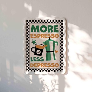 More Espresso Less Depresso Art Print, Retro Checkboard Coffee Kitchen Decor Unframed Poster