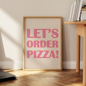 Pizza Print, Pink Orange Colourful Wall Prints, Quote Prints, Retro Pizza Poster, Food Art, Kitchen Dining Room Art, Gifts For Pizza Lovers
