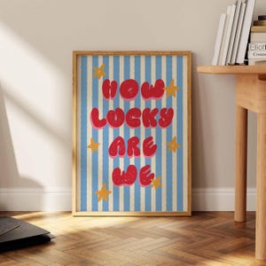How Lucky Are We Print, Blue Stripe Quote Wall Art, Aesthetic Living Room Poster, Preppy Home Decor, Trendy Wall Art, Dorm Wall Decor