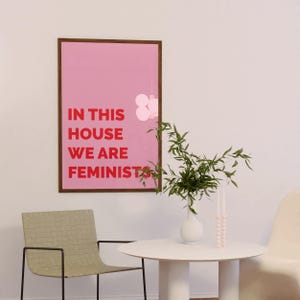 Feminist Art Print, In This House We Are Feminist Wall Art, Feminist Poster, Minimalistic Typography, Inspiring, Wall Hangings