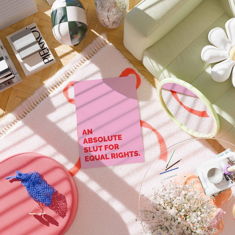 PRINTABLE A Slut for Equal Rights, Pink Feminist wall art, Equal rights print, Funny quote print, Quirky wall art, Colorful Feminist Poster