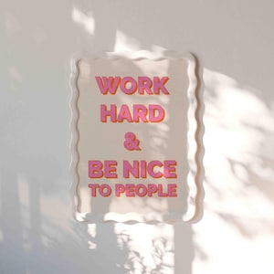 Work Hard Be Nice Poster, Motivational Quote Print, Pink Typography Decor, Modern Wall Decor