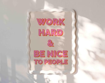 Póster "Trabaja duro, sé amable", lámina con cita motivacional, decoración tipográfica rosa, decoración de pared moderna.