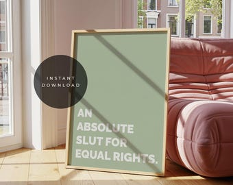 Feminist Quote Print, Sage Green Equal Rights Poster (Digital Download)