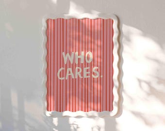 Who Cares Wall Art, Red and Pink Striped Poster, Dopamine Decor Typography Print
