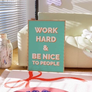 Stampa artistica "Lavora sodo e sii gentile con gli altri", grande stampa da parete, citazioni motivazionali per l'ufficio, stampa da parete color verde acqua, arredamento preppy, poster estetici retrò