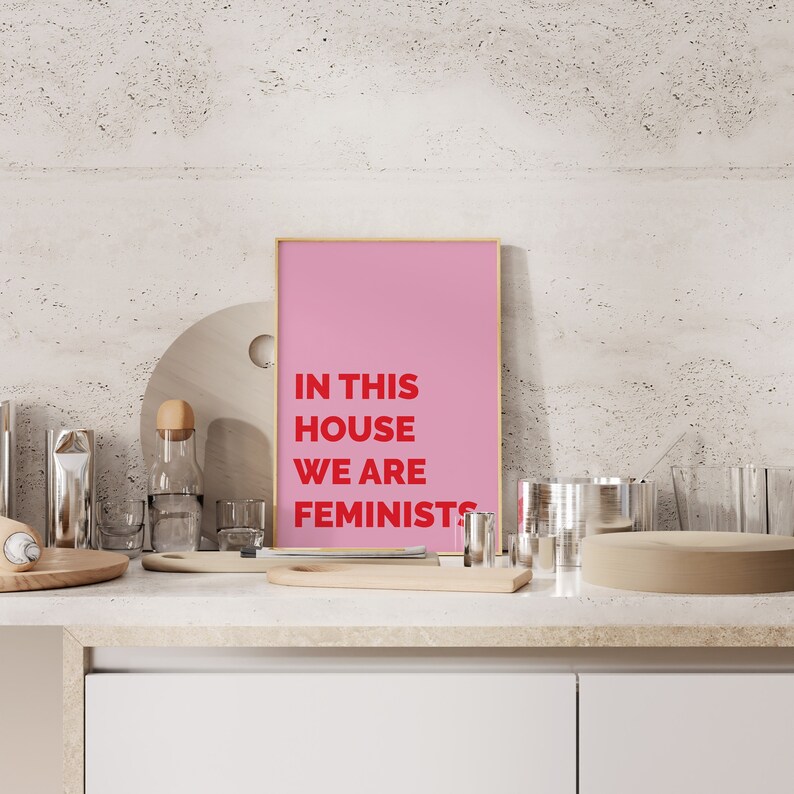 Feminist Art Print, In This House We Are Feminist Wall Art, Feminist Poster, Minimalistic Typography, Inspiring, Wall Hangings
