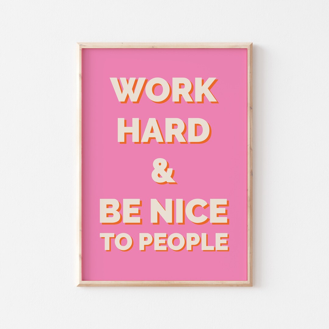 Work Hard & Be Nice to People Large Wall Art Inspirational Etsy UK