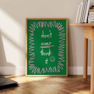 Don't Over Think It Quote Print, Girly Pink Preppy Dorm Room Art, Maximalist Inspirational & Motivational Typography, Retro Apartment Decor