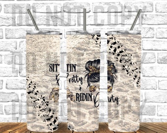 Sittin Pretty Ridin Dirty Tumbler Design | Messy Mom Bun Leopard | 20oz Skinny Tumbler Wrap | Seamless Tumbler Template - PNG Download