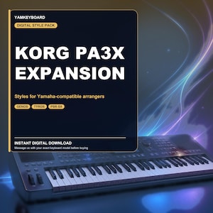 以下が含まれることがあります： YAMKEYBOARD、KORG PA3X EXPANSION、Styles for Yamaha-compatible arrangers、GENOS、TYROS、PSR-SX、INSTANT DIGITAL DOWNLOADのテキストが記載されたヤマハ互換アレンジャー用デジタルスタイルパック。黒い電子キーボードの上に表示されています。