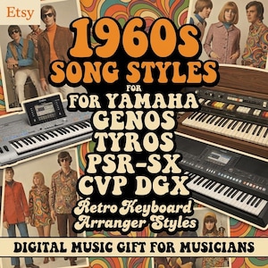 May include: An advertisement for digital music gifts. The image shows the text "1960s Song Styles" and "Retro Keyboard Arranger Styles" with vintage photos and keyboards. The text also mentions Yamaha Genos, Tyros, PSR-SX, CVP DGX.